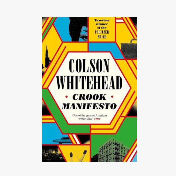 crook manifesto colson whitehead