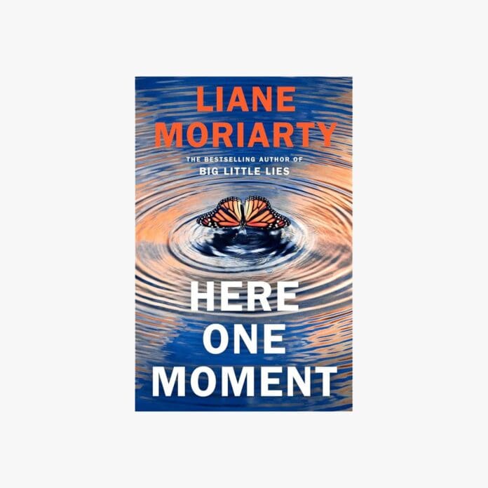 Here One Moment by Liane Moriarty