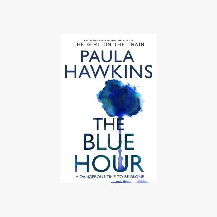 The Blue Hour by Paula Hawkins