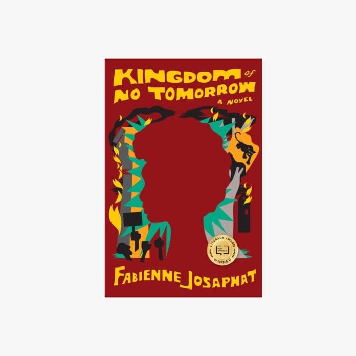 Kingdom of No Tomorrow by Fabienne Josaphat