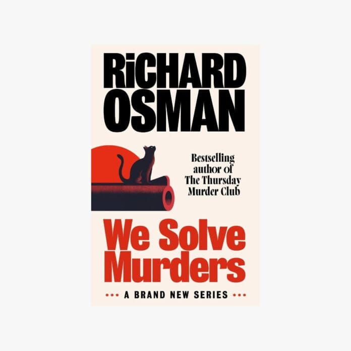 We Solve Murders by Richard Osman