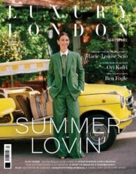 Luxury London Magazine SUMMER 24 - COVER